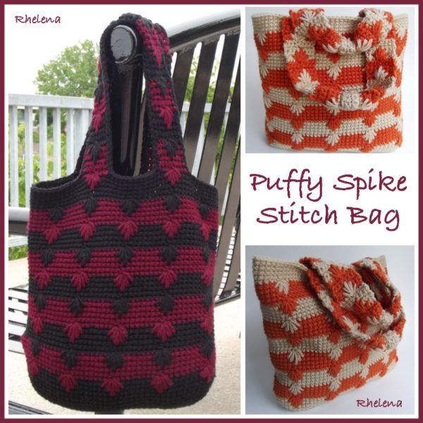 Puffy Spike Stitch Bag free crochet pattern by Rhelena